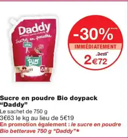 Monoprix DADDY Sucre en poudre Bio doypack offre