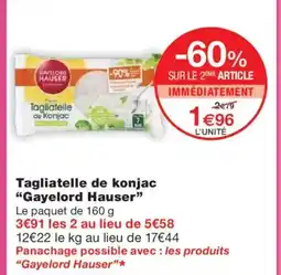 Monoprix GAVELORD HAUSER Tagliatelle de konjac offre