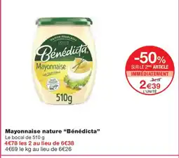 Monoprix BÉNÉDICTA Mayonnaise nature offre