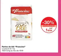 Monoprix FRANCINE Farine de blé offre