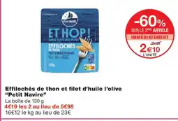 Monoprix PETIT NAVIRE Effilochés de thon et filet d'huile l'olive offre