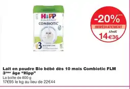 Monoprix HIPP Lait en poudre Bio bébé dès 10 mois Combiotic FLM 3ème âge offre