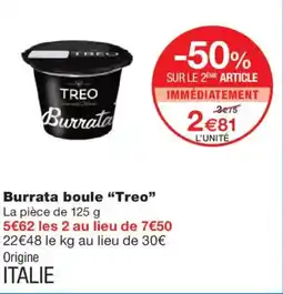 Monoprix TREO Burrata boule offre