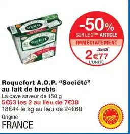 Monoprix SOCIÉTÉ Roquefort A.O.P. au lait de brebis offre