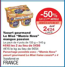 Monoprix MAMIE NOVA Yaourt gourmand Le Mixé mangue passion offre