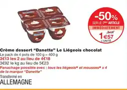 Monoprix DANETTE Crème dessert Le Liégeois chocolat offre