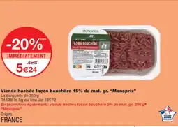 Monoprix MONOPRIX Viande hachée façon bouchère 15% de mat. gr. offre