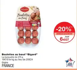 Monoprix BIGARD Boulettes au bœuf offre