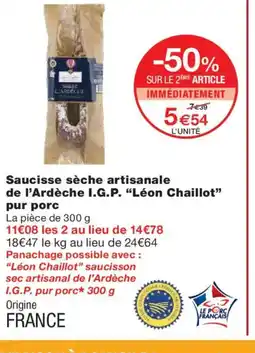 Monoprix LÉON CHAILLOT Saucisse sèche artisanale de l'Ardèche I.G.P. pur porc offre