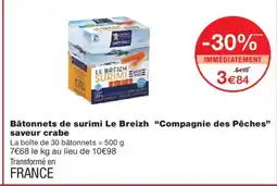 Monoprix COMPAGNIE DES PÊCHES Bâtonnets de surimi Le Breizh saveur crabe offre