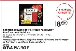 Monoprix LABEYRIE Saumon sauvage du Pacifique fumé au bois de hêtre offre