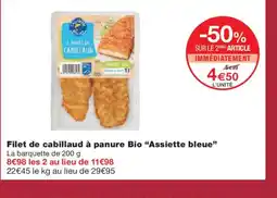 Monoprix ASSIETTE BLEUE Filet de cabillaud à panure Bio offre