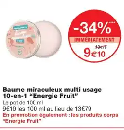 Monoprix ENERGIE FRUIT Baume miraculeux multi usage 10-en-1 offre