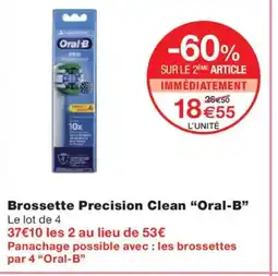 Monoprix ORAL-B Brossette Precision Clean offre