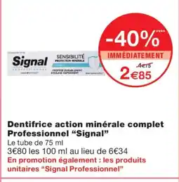Monoprix SIGNAL Dentifrice action minérale complet Professionnel offre