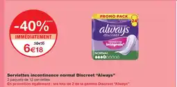Monoprix ALWAYS Serviettes incontinence normal Discreet offre