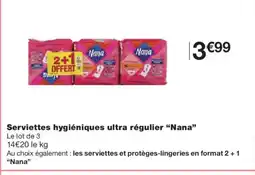 Monoprix NANA Serviettes hygiéniques ultra régulier offre