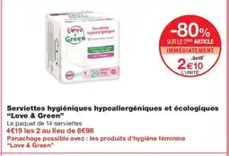 Monoprix LOVE & GREEN Serviettes hygiéniques hypoallergéniques et écologiques offre