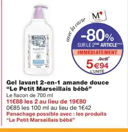 Monoprix LE PETIT MARSEILLAIS BÉBÉ Gel lavant 2-en-1 amande douce offre