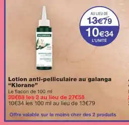 Monoprix KLORANE Lotion anti-pelliculaire au galanga offre