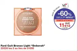 Monoprix DEBORAH Fard Cuit Bronze Light offre