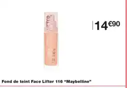 Monoprix MAYBELLINE Fond de teint Face Lifter 116 offre