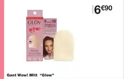 Monoprix GLOW Gant Wow! Mitt offre