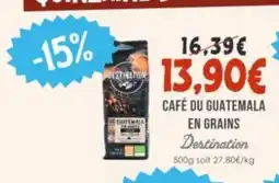 Naturalia DESTINATION Café du guatemala en grains offre