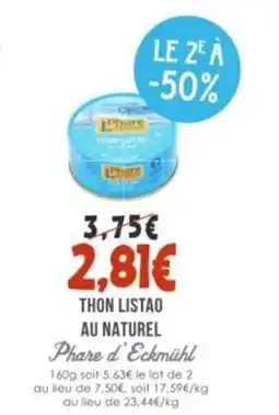 Naturalia PHARE D'ECKMÜHL Thon listao au naturel offre