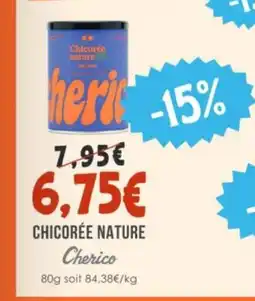 Naturalia CHERICO Chicorée nature offre