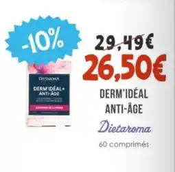 Naturalia DIETAROMA Derm'idéal anti-âge offre