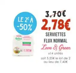 Naturalia LOVE & GREEN Serviettes flux normal offre