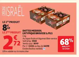 Auchan Direct BROUSSE & FILS Dattes medjool le 2ème produit l'atypique offre