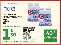 Auchan Direct AUCHAN Crème légère semi épaisse offre