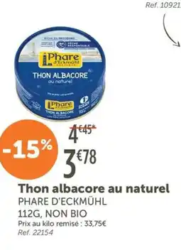 L'Eau Vive Thon albacore au naturel PHARE D'ECKMÜHL offre