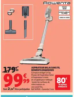 Auchan Direct ROWENTA Aspirateur balai sans fil rh6830wo offre