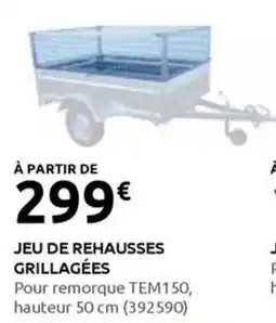Rural Master JEU DE REHAUSSES GRILLAGÉES offre