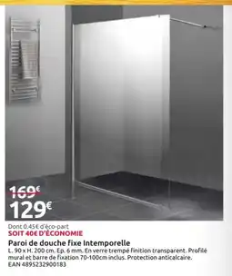 Mr Bricolage Paroi de douche fixe Intemporelle offre