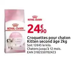 Mr Bricolage ROYAL CANIN Croquettes pour chaton Kitten second âge offre