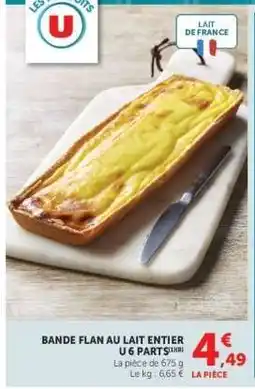 Hyper U BANDE FLAN AU LAIT ENTIER U 6 PARTS offre