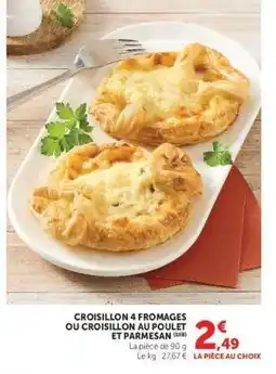 Hyper U CROISILLON 4 FROMAGES OU CROISILLON AU POULET ET PARMESAN offre