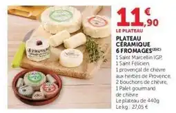 Hyper U Plateau céramique 6 fromages offre