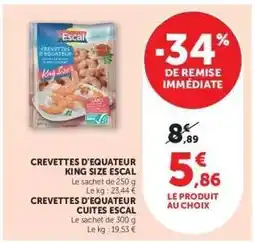 Hyper U CREVETTES D'EQUATEUR KING SIZE ESCAL offre