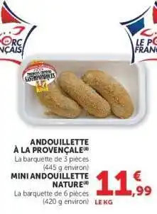 Hyper U ANDOUILLETTE À LA PROVENÇALE / MINI ANDOUILLETTE NATURE offre