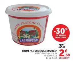 Hyper U CREME FRAICHE E.GRAINDORGE offre