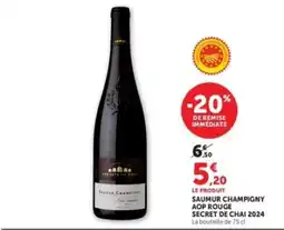 Hyper U SAUMUR CHAMPIGNY AOP ROUGE SECRET DE CHAI 2024 offre