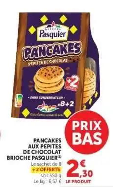Hyper U Pancakes aux pépites de chocolat Brioche Pasquier offre