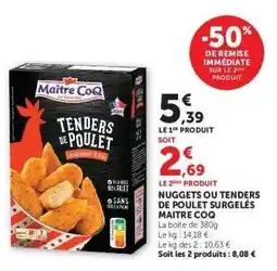Hyper U Nuggets ou Tenders de Poulet Surgelés Maître Coq offre