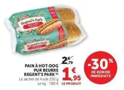 Hyper U PAIN À HOT-DOG PUR BEURRE REGENT'S PARK offre