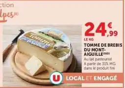 Hyper U Tomme de Brebis du Mont-Aiguille offre
